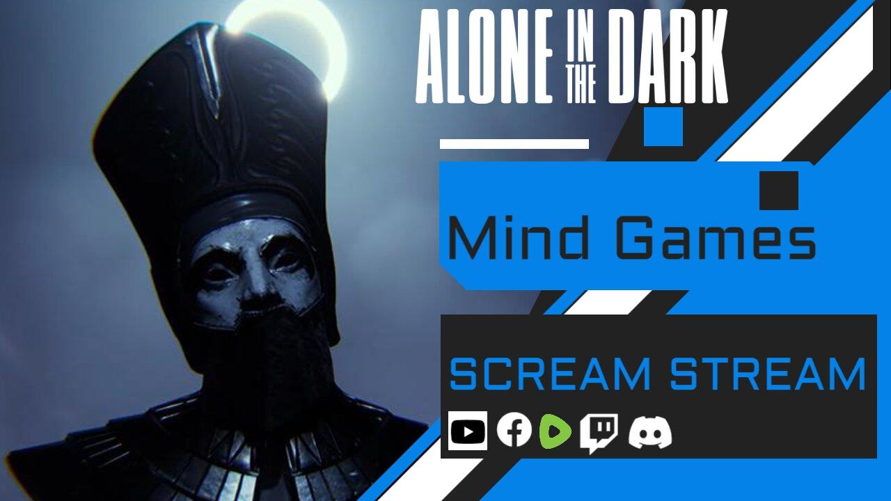 Alone in the Dark LiveScream Round 3 - Mind Games