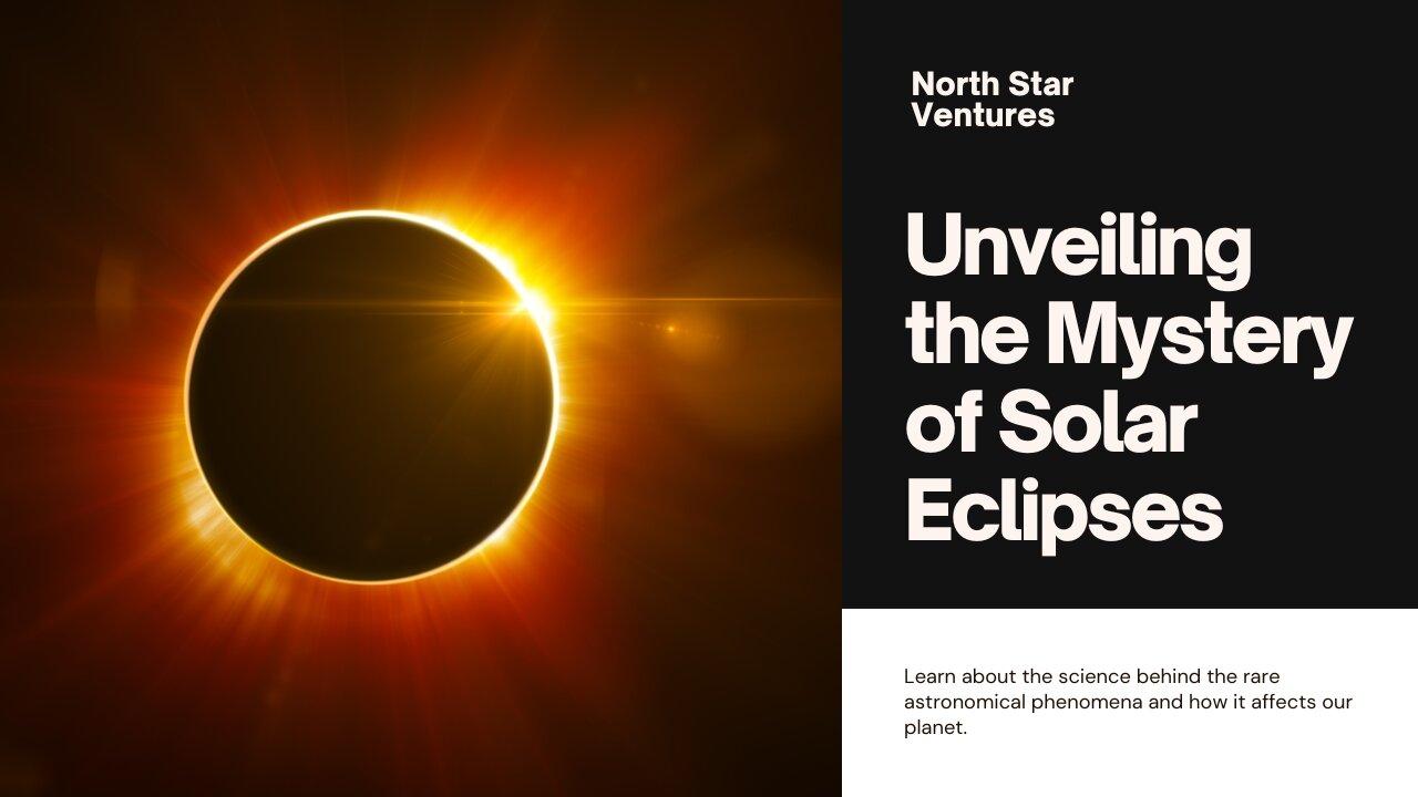The Celestial Ballet: Unveiling the Mystery of Solar Eclipses