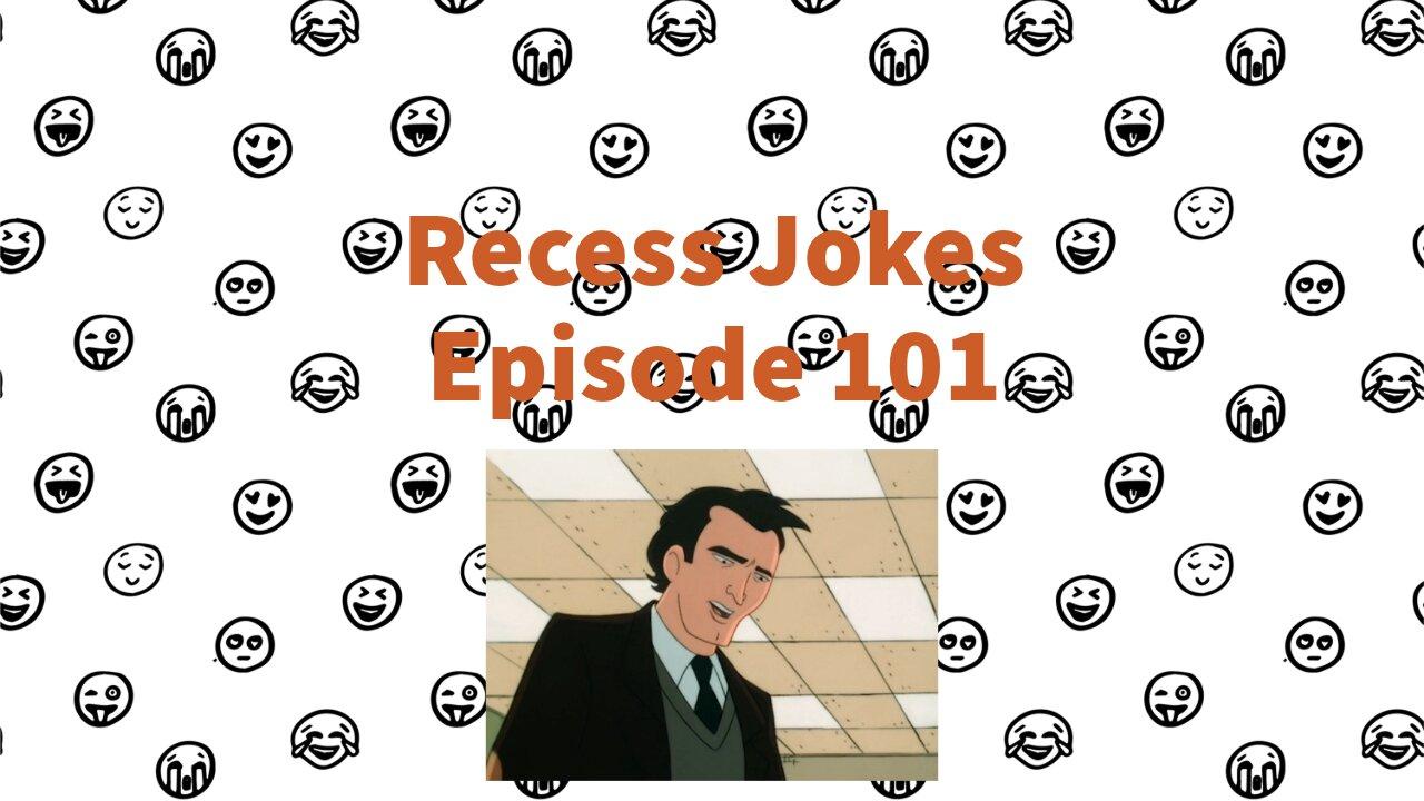 Recess Jokes - Episode 101 - The Substitute