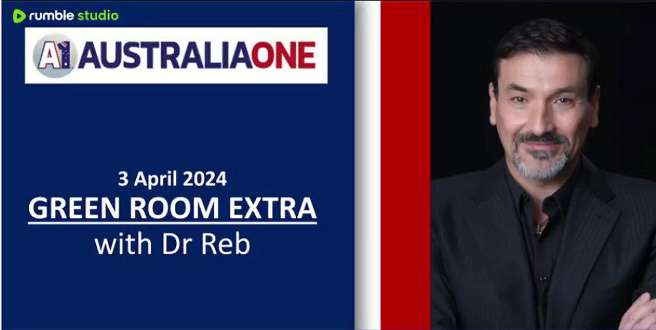 AustraliaOne Party (A1) - The Green Room Extra (3 April 2024) -WARNING DISTURBING VIDEOS