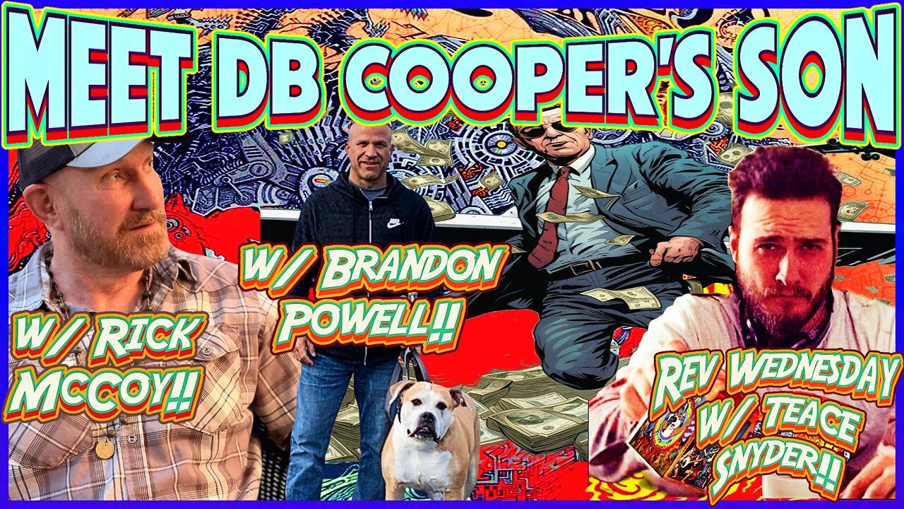 4/3/24: DB Cooper's Son | Rick McCoy & Brandon Powell Interview | Rev Wednesday w/ Teace Snyder