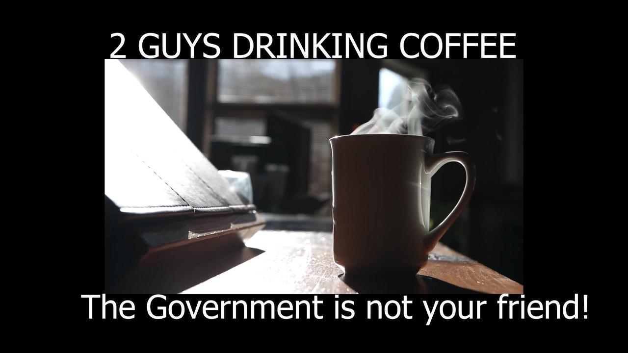 2 Guys Drinking Coffee Episode 152