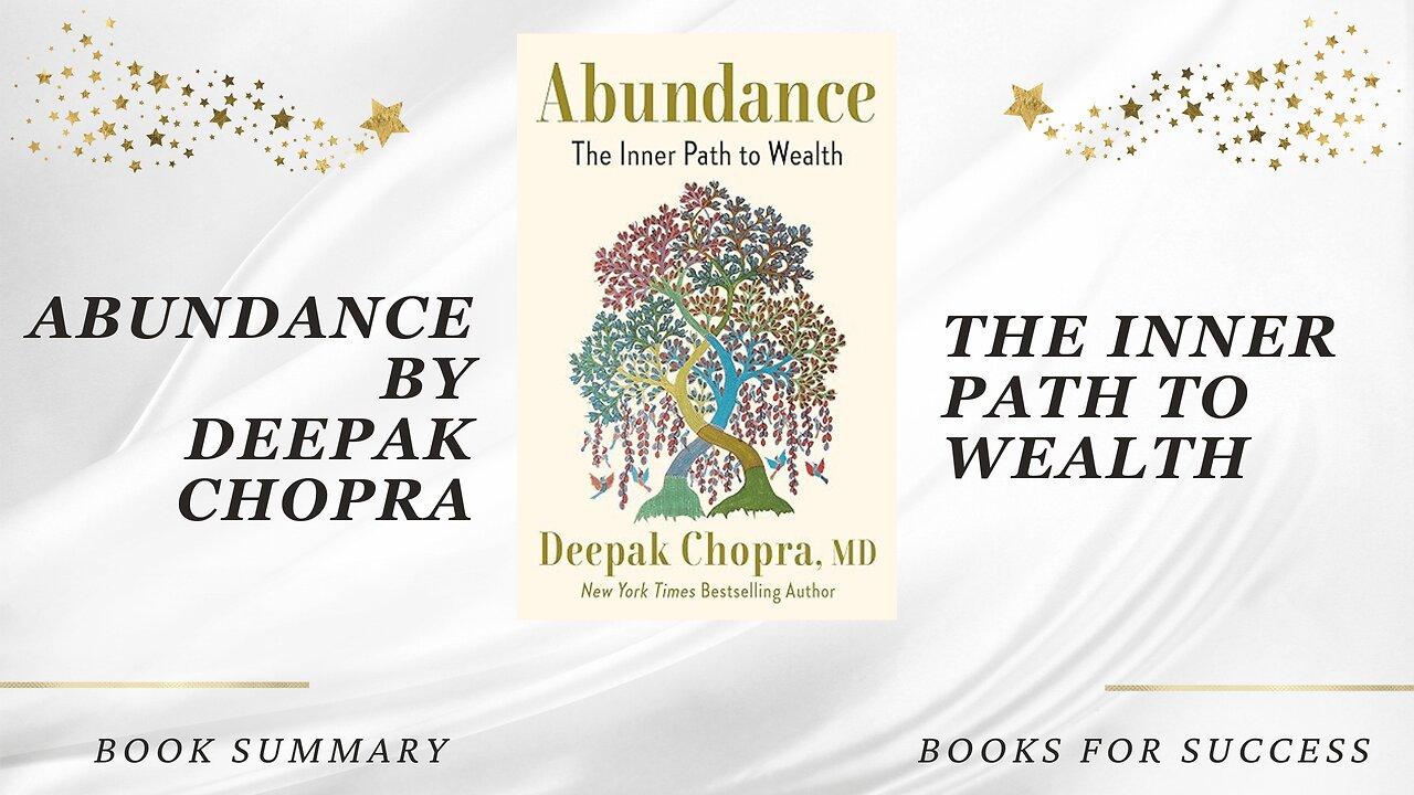 Abundance: The Inner Path to Wealth by Deepak Chopra. Book Summary