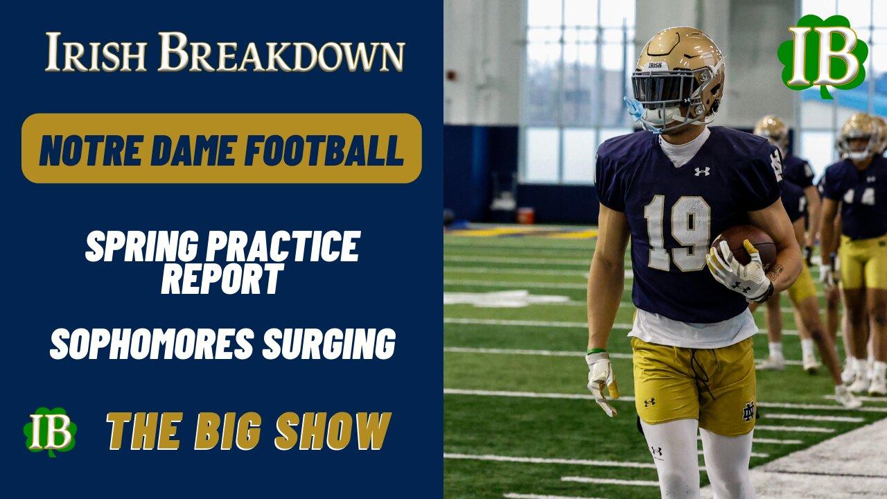 Notre Dame Spring Practice Report - Sophomores Are Surging