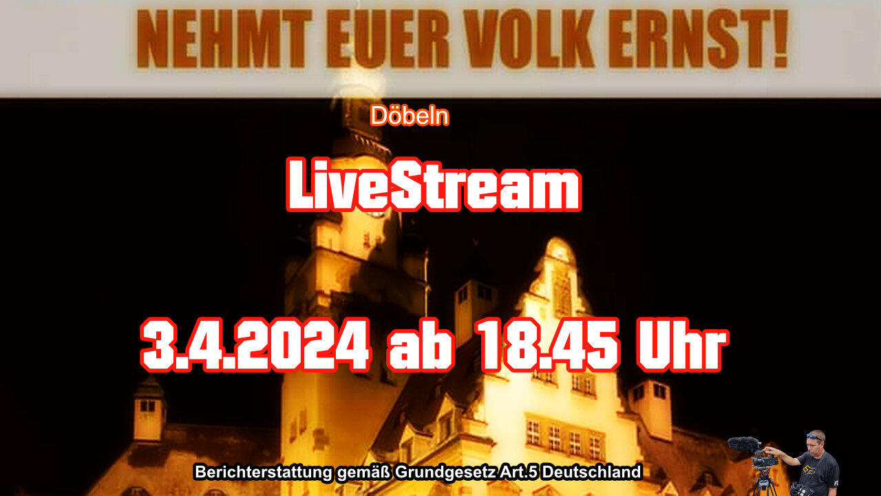 Live stream on April 3rd, 2024 from Döbeln Reporting in accordance with Basic Law Art.5