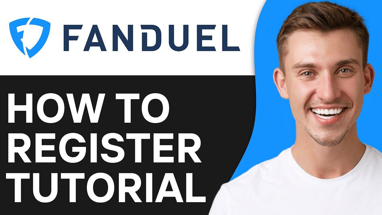 How To Register on Fanduel