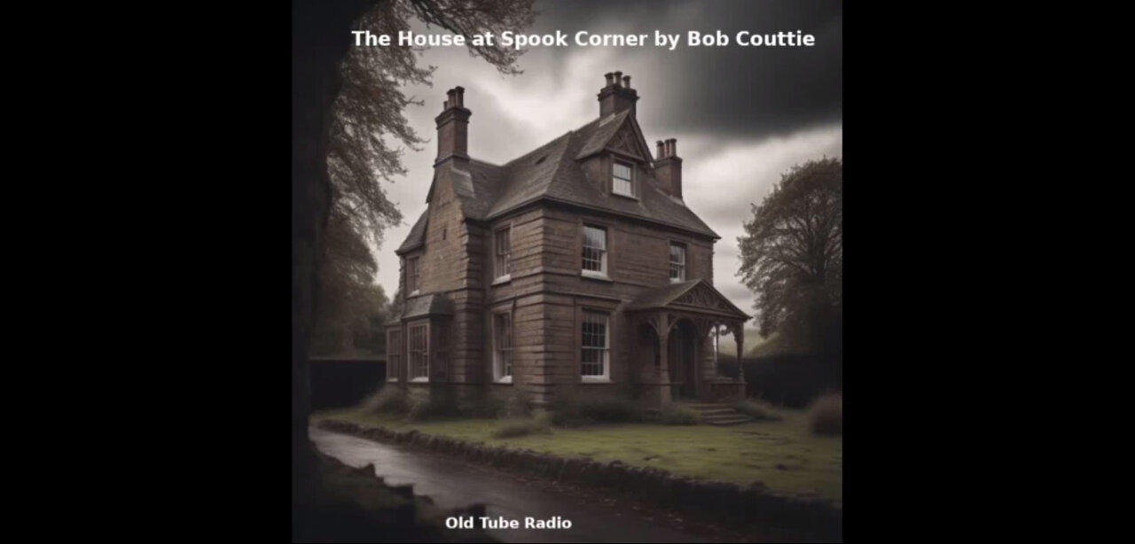 The House at Spook Corner by Bob Couttie