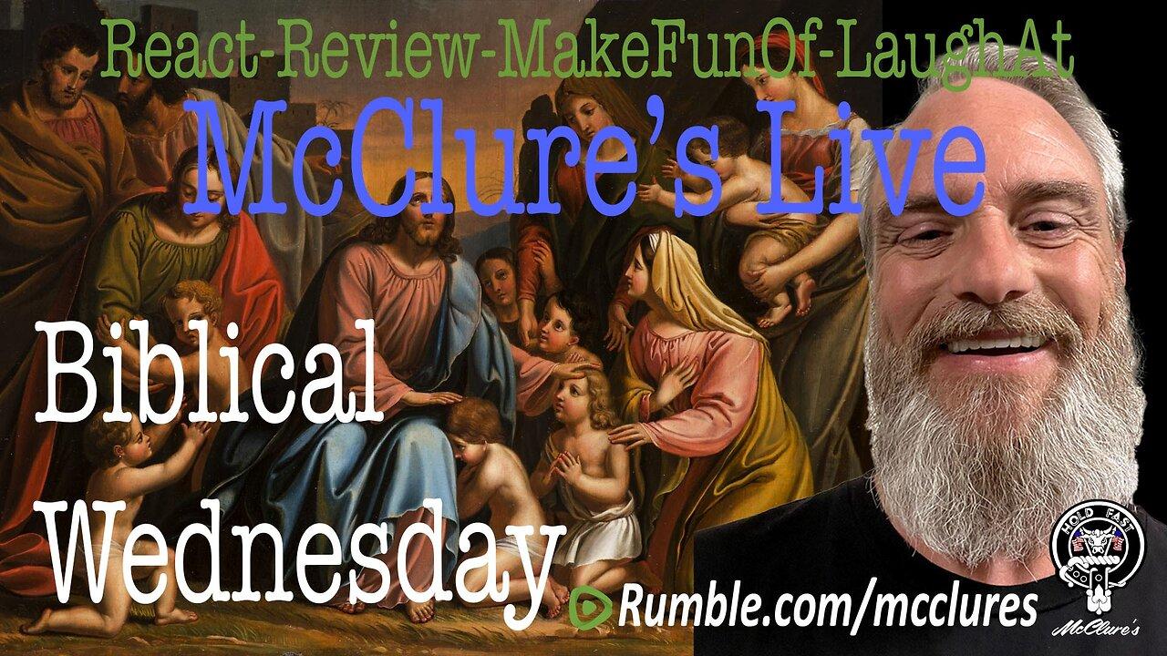 Biblical Wednesday McClure's Live React Review Make Fun Of Laugh At