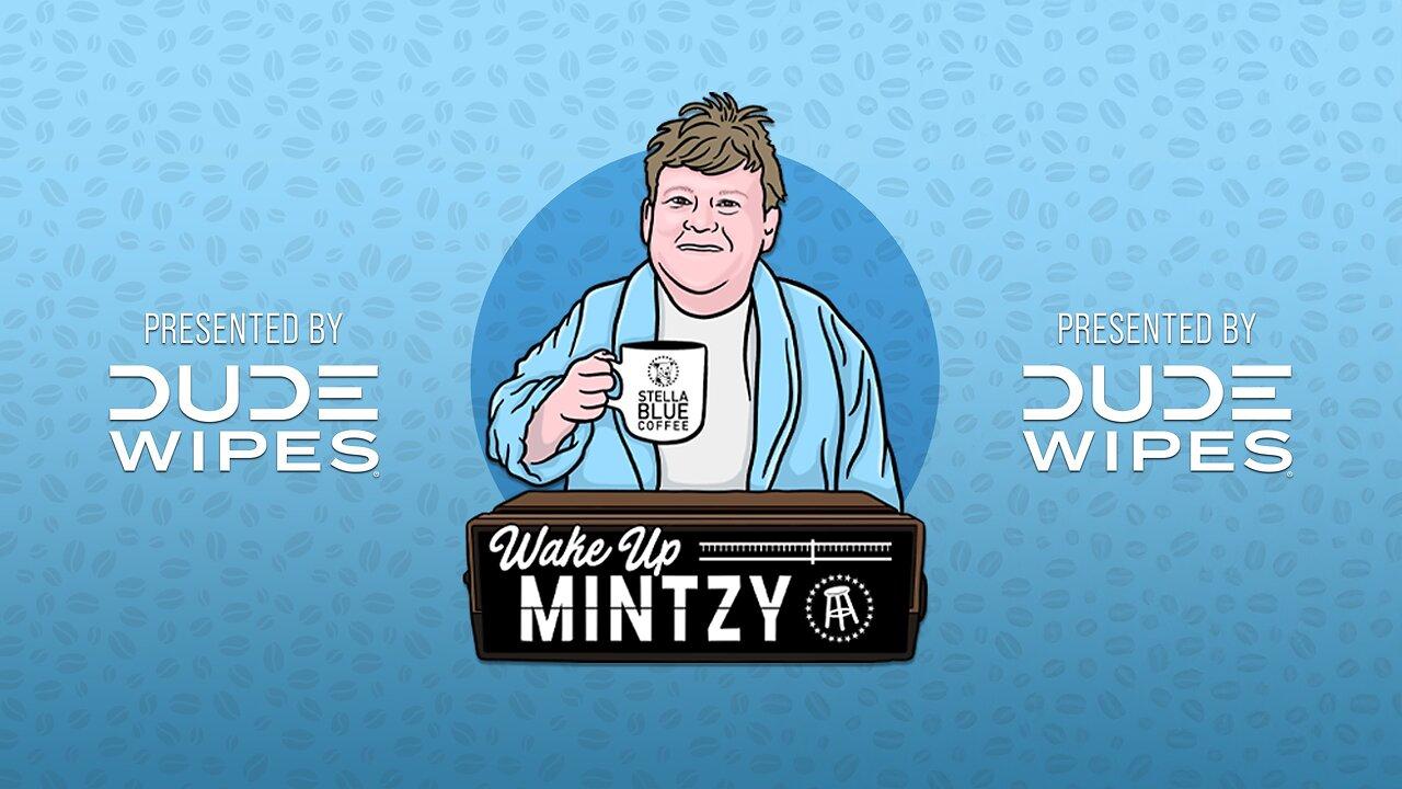 Wake Up Mintzy | 4.4.24