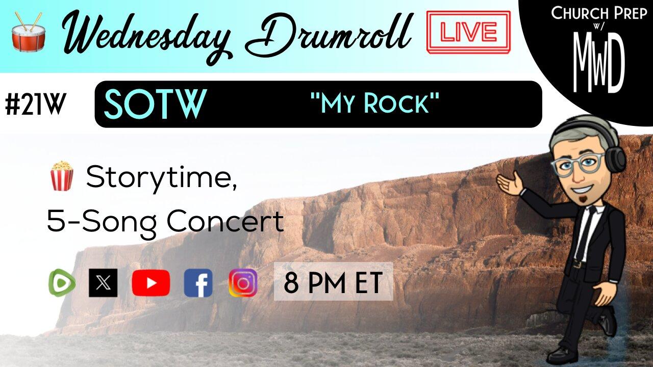 🥁#21W 🍿Storytime: “My Rock” | Church Prep w/ MWD