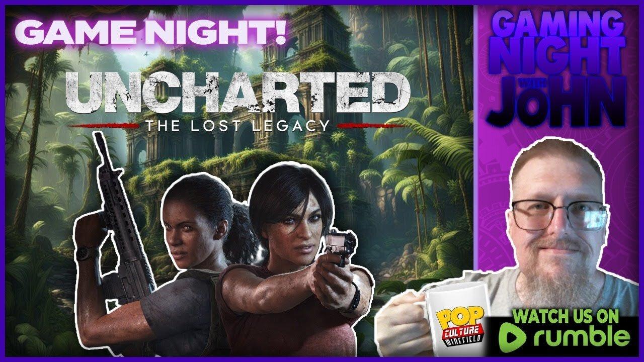 🎮GAME NIGHT!🎮 | UNCHARTED: Where's the Tusk, Man?
