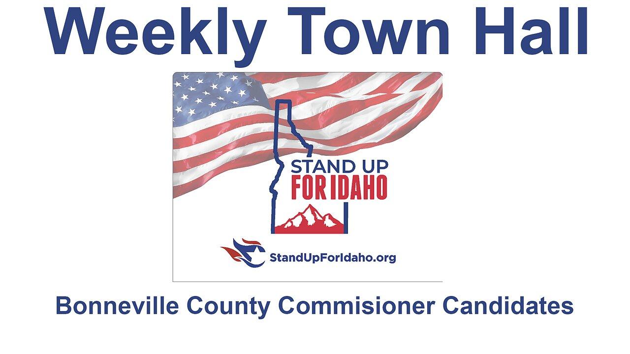 WEEKLY TOWN HALL – Bonneville County Commissioner Candidates Speak to the Community