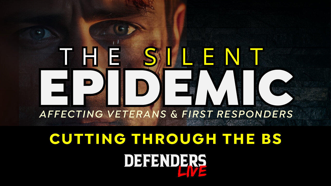Cutting Through the BS - The Silent Epidemic Affecting Veterans & First Responders