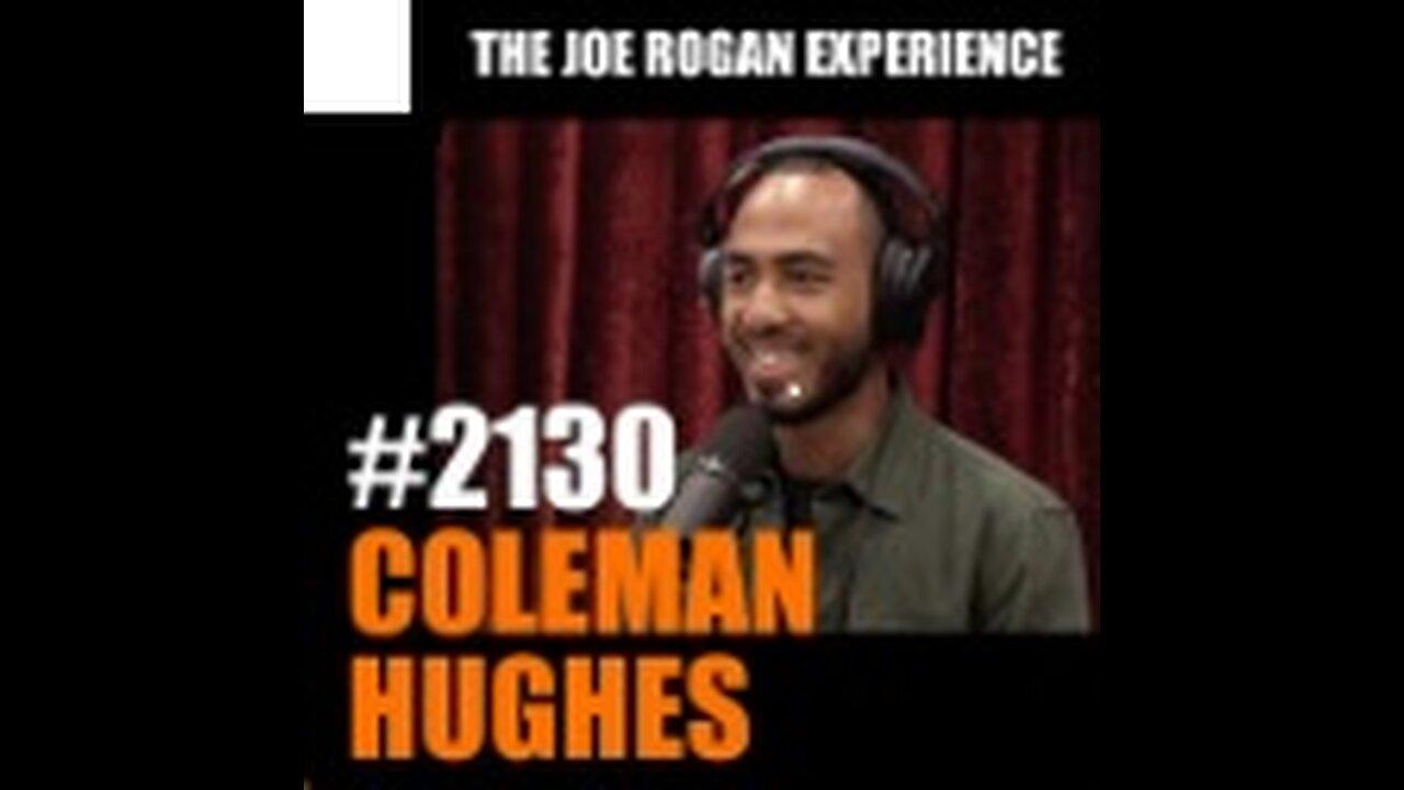 Joe Rogan Experience #2130 - Coleman Hughes