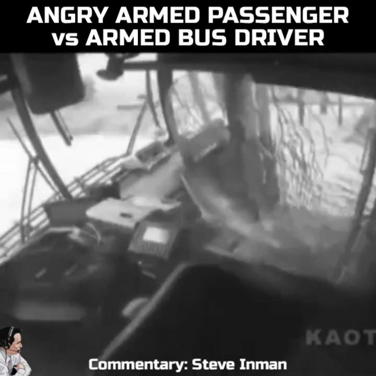 Armed Passenger vs. Armed Bus Driver