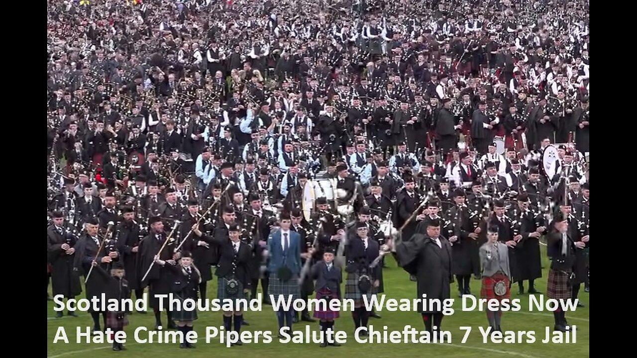 Scotland Thousand Women Wearing Dress Is A Hate Crime Pipers Salute Chieftain