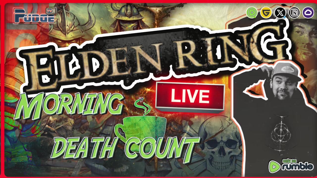🟠 Elden Ring - Ep 12 | Morning Joe & Death Count | 10 Graces Before 10 Deaths
