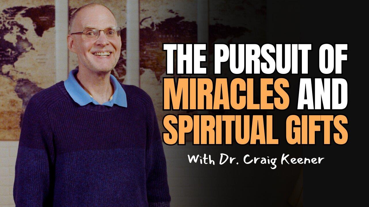 An Epic Conversation with Dr. Craig Keener on Spiritual Gifts (& other topics)