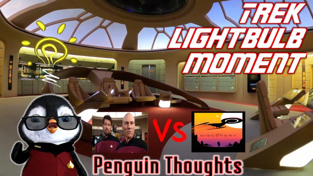 New Trek Lightbulb Moment 🐧 Penguin Thoughts