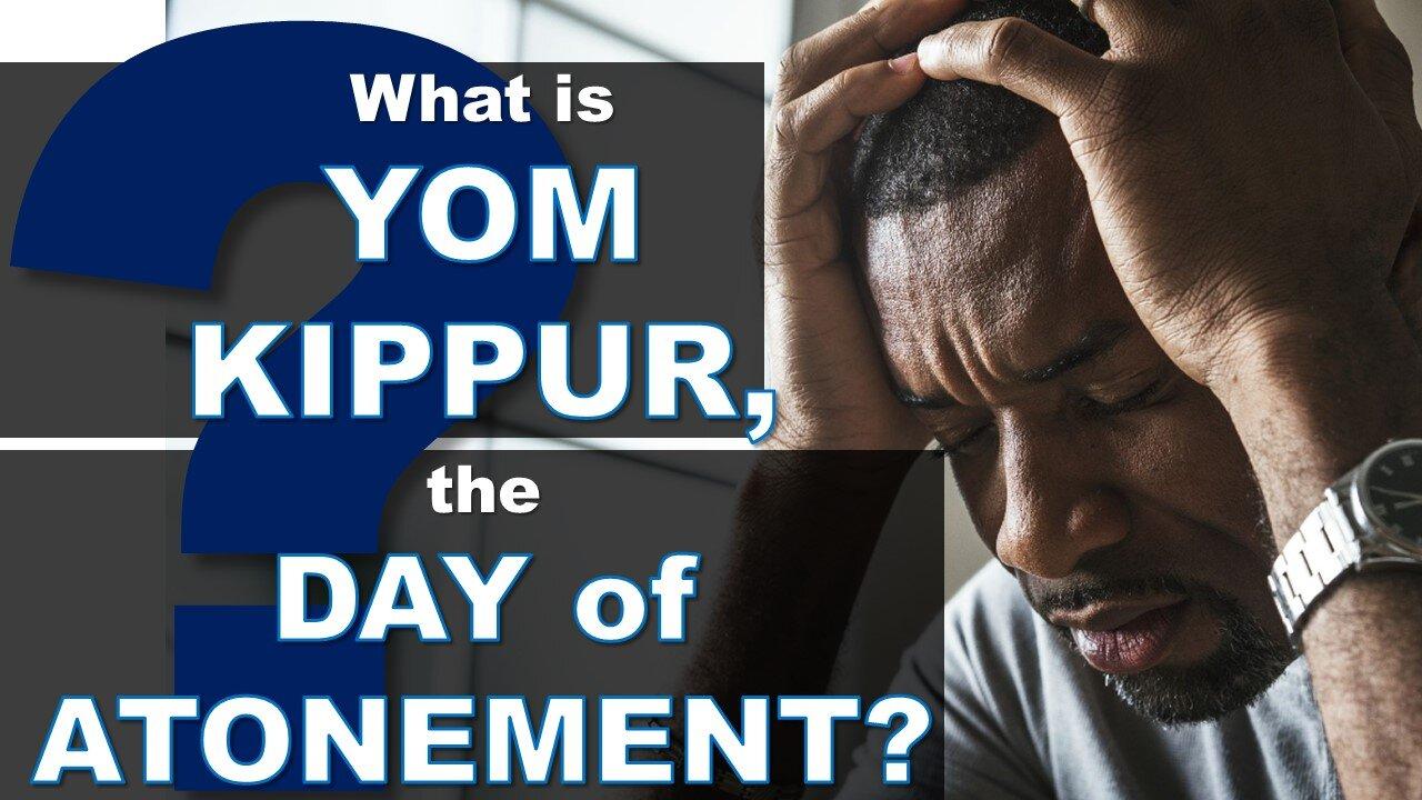 Yom Kippur | The Day of Atonement