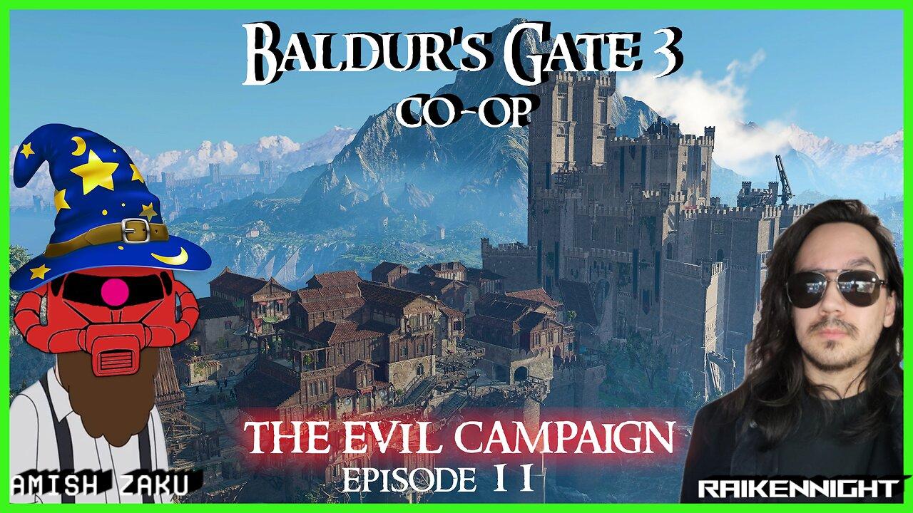 Baldur's Gate 3 Evil Co-Op featuring RaikenNight - Episode 11
