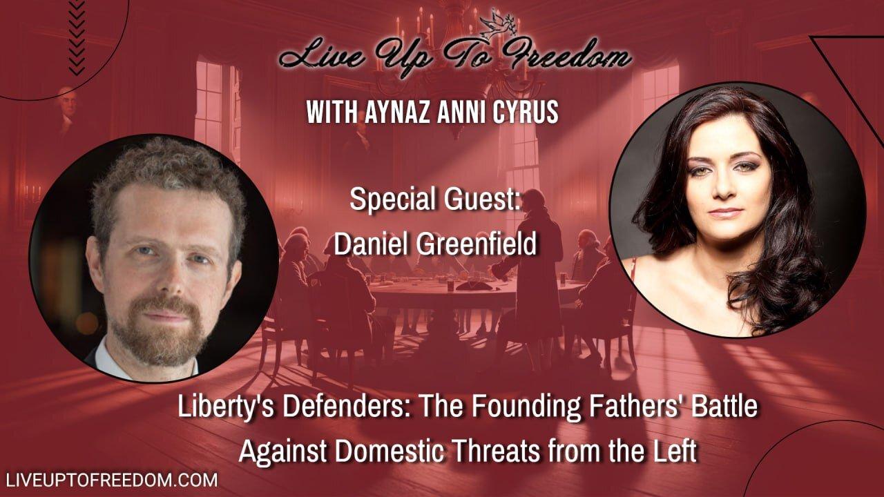 Liberty's Defenders: The Founding Fathers' Battle Against Domestic Threats from the Left