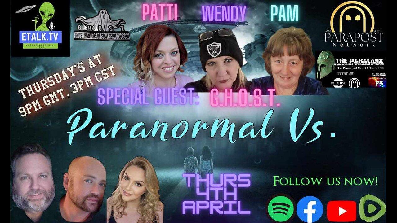 Paranormal Vs. S2E5 Pre-Recorded with special guests Wendy Clark, Pamela R Woolwine & Patti Dugger