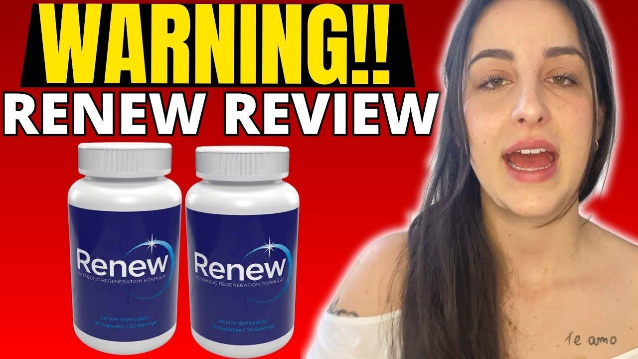 RENEW - ((🔴🚨WARNING!!🚨🔴)) - Renew Review - Renew Reviews - Renew Weight Loss Supplement