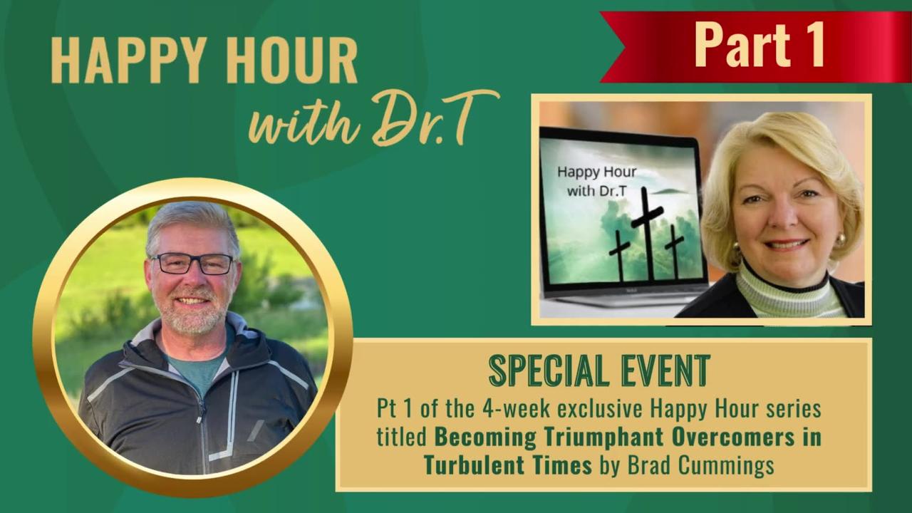 Happy Hour Bible Series - Becoming Triumphant Overcomers in Turbulent Times by Brad Cummings