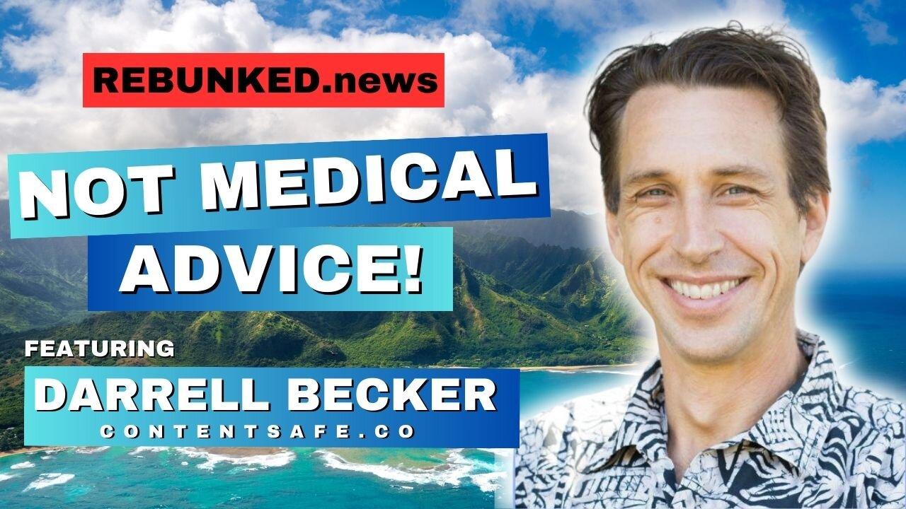 Rebunked #157 | Not Medical Advice | Darrell Becker