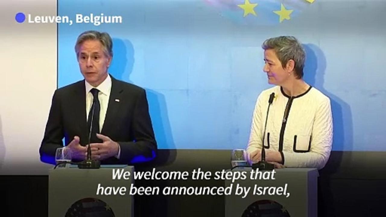 'Real test is results' says US Secretary Blinken on Israel opening aid routes into Gaza