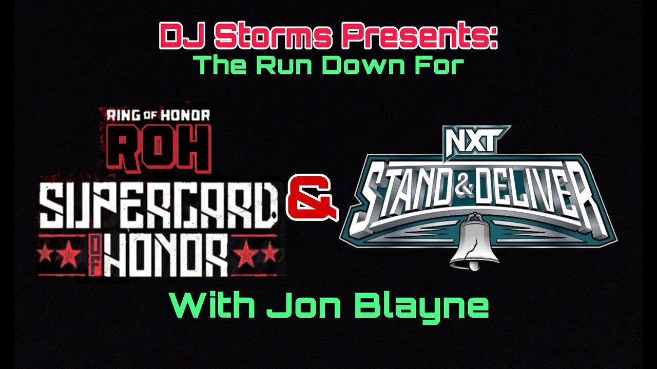 The Run Down for Ring of Honor Supercard of Honor & NXT Stand and Deliver 2024 with Jon Blayne