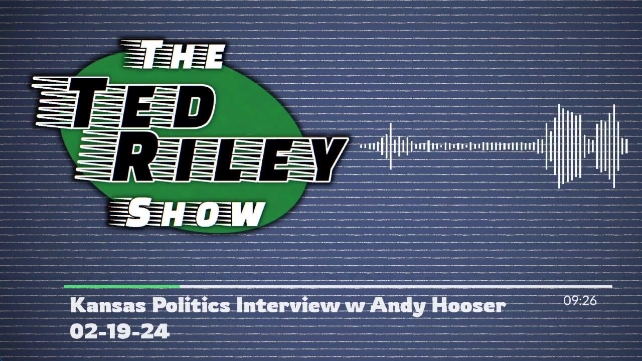 Kansas Politics Interview w Andy Hooser