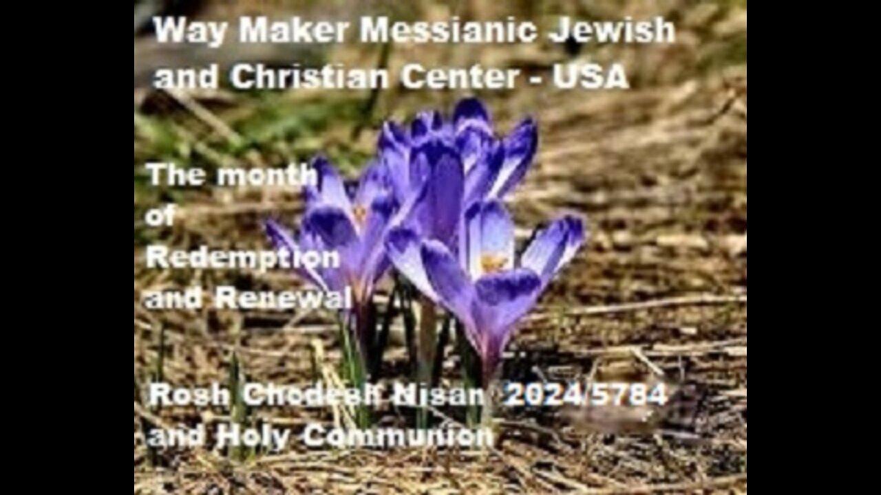 Rosh Chodesh Nisan 2024 -5784 and Holy Communion