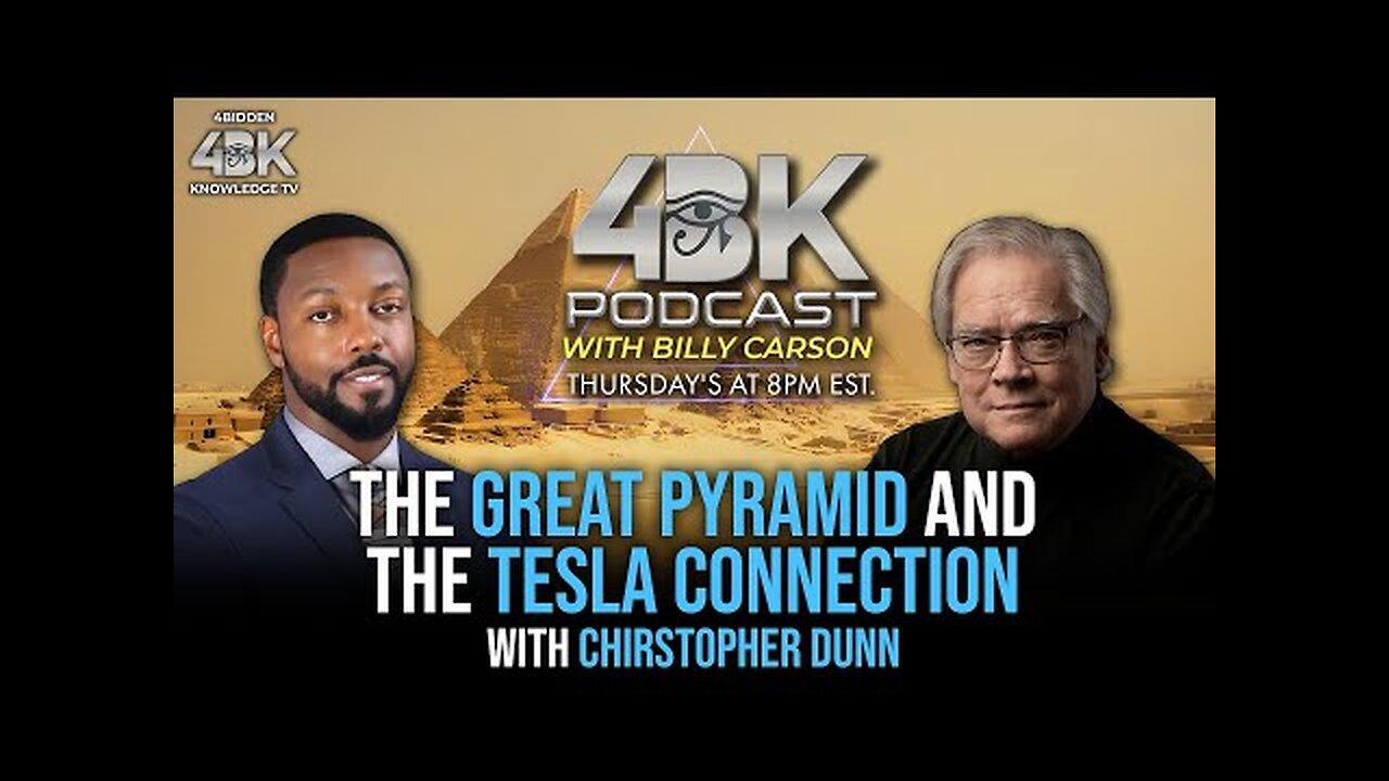 The Great Pyramid & the Tesla Connection with Christopher Dunn & Billy Carson
