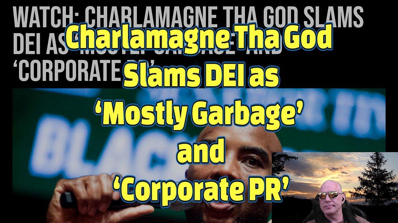 Charlamagne Tha God Slams DEI as ‘Mostly Garbage’ and ‘Corporate PR’-493