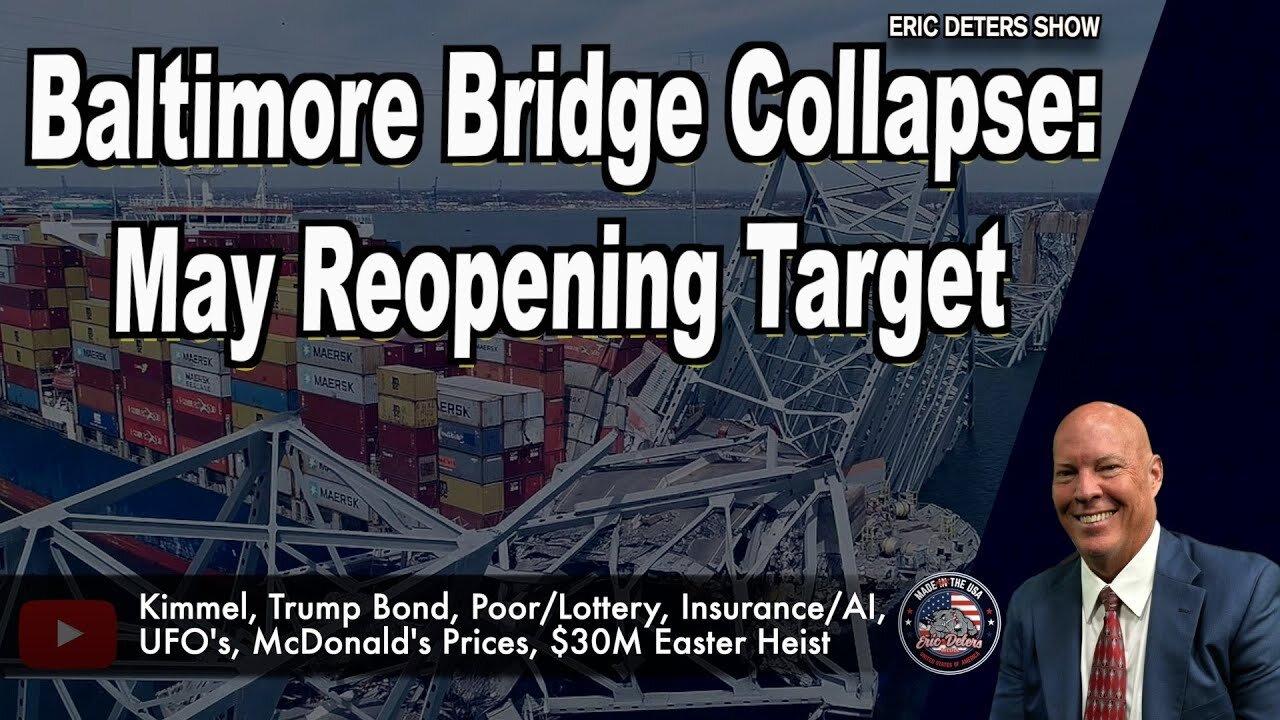 Baltimore Bridge Collapse: US Army Corps of Engineers Sets May Reopening Target | Eric Deters Show