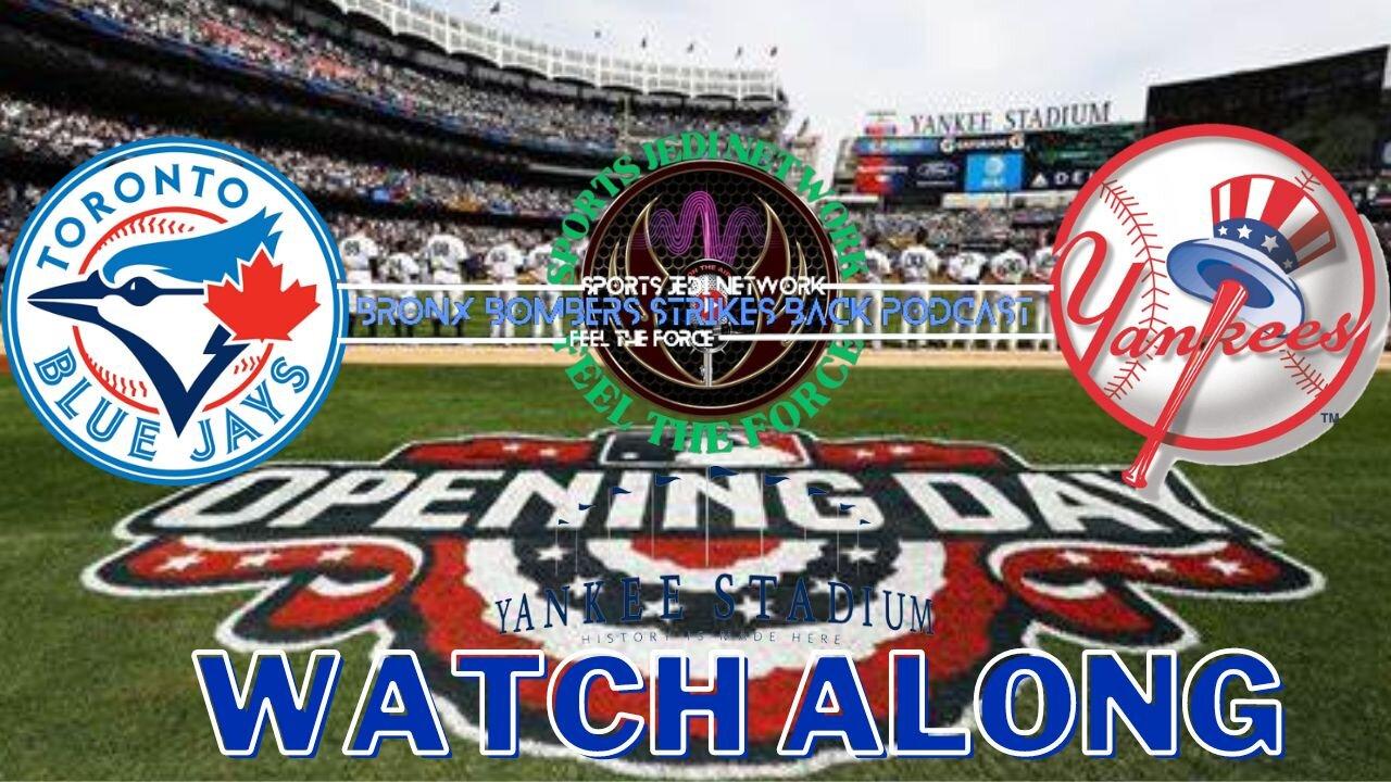 ⚾ NY YANKEES 2024 Home Opener vs. TORONTO BLUE JAYS Live MLB Watch Along JOIN IN CONVERSATION & CHAT