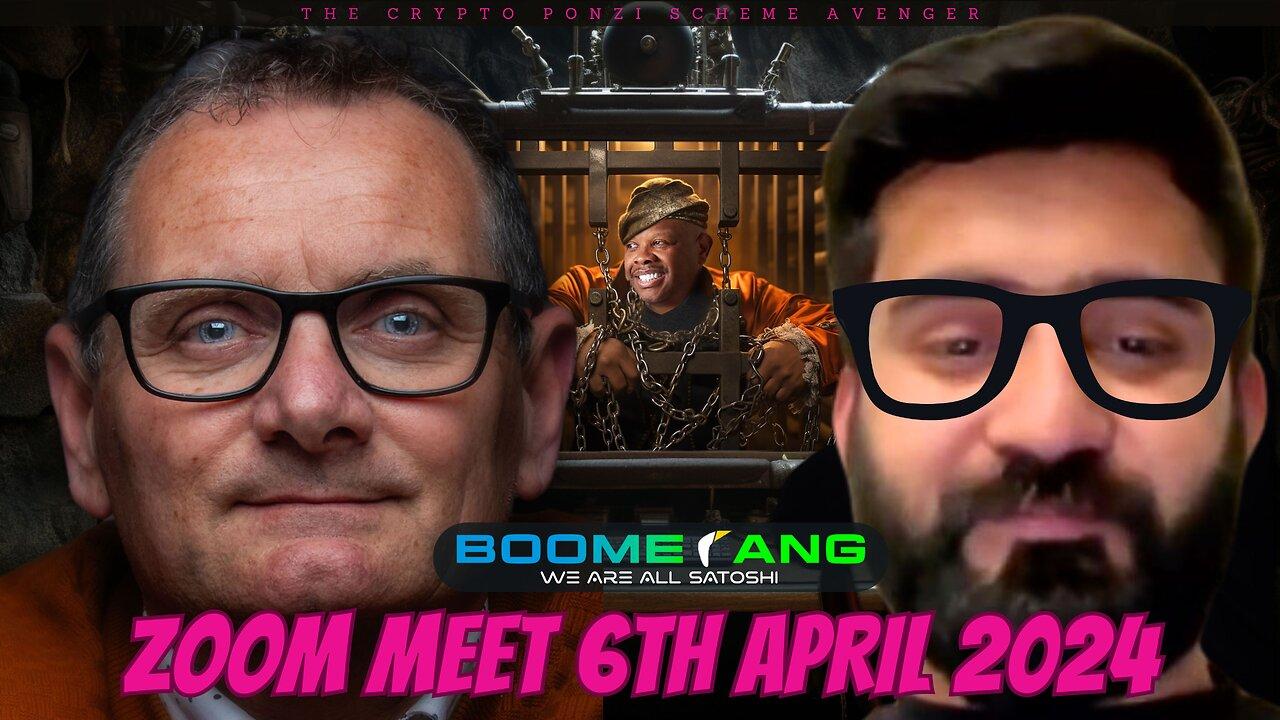 WE ARE ALL SATOSHI / BOOMERANG ZOOM Apr 6th, 2024