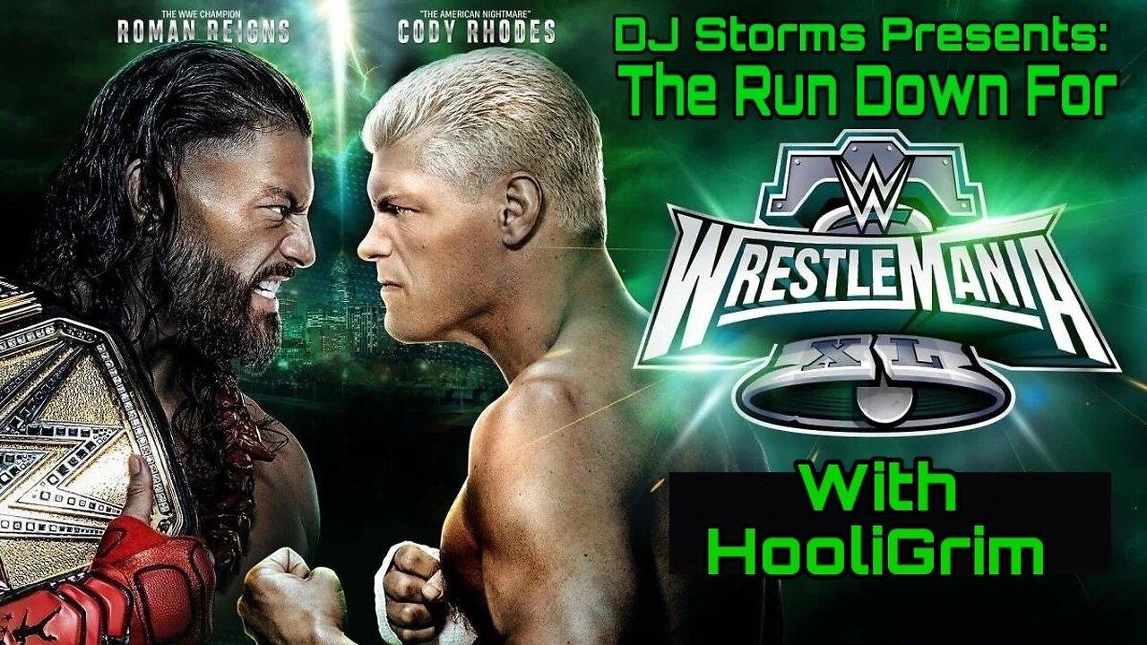 The Run Down for WrestleMania 40 with HooliGrim