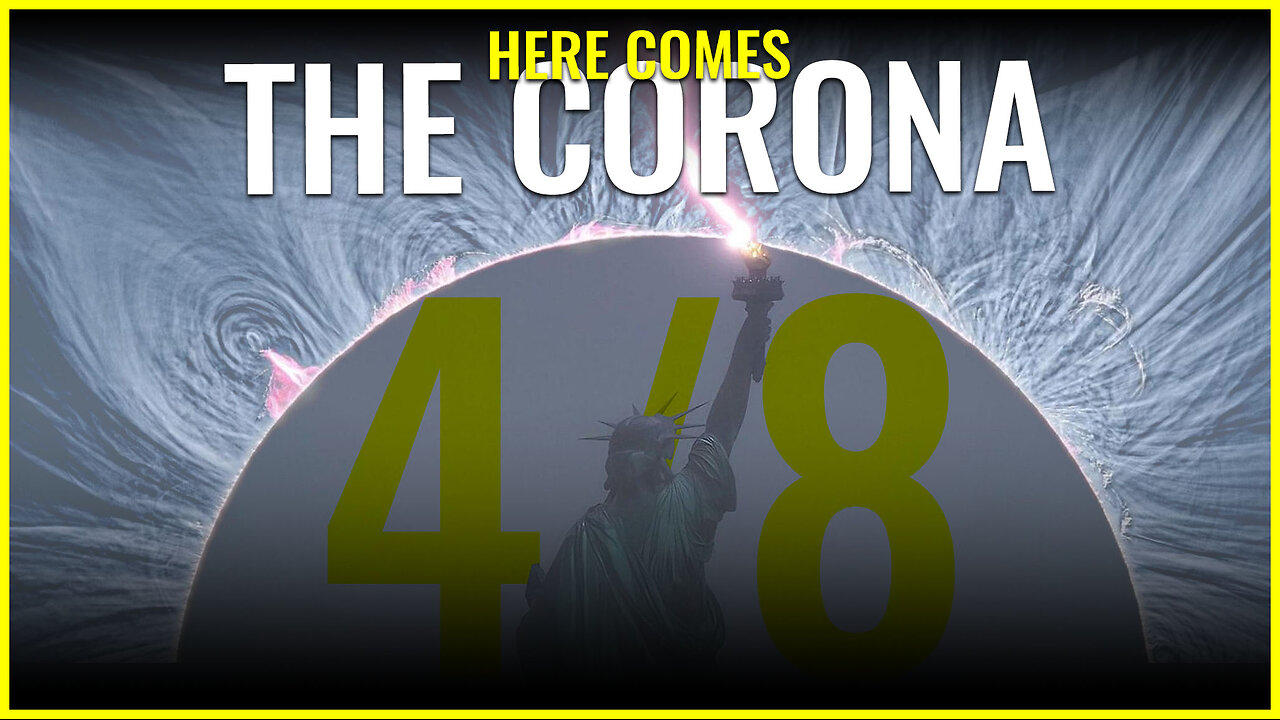 MAGNITUDE 4/8: HERE COMES THE CORONA