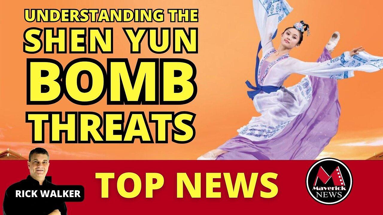 Shen Yun Bomb Threats | Moscow Terror Suspect Cell Phone Images Released | Maverick News Top Stories