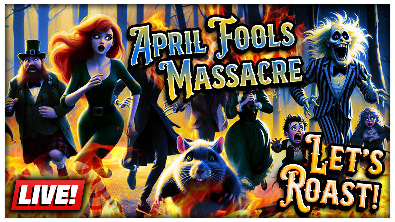 🔴 Let's Roast: April Fools Massacre! | The Wolfcast (4/5/2024)