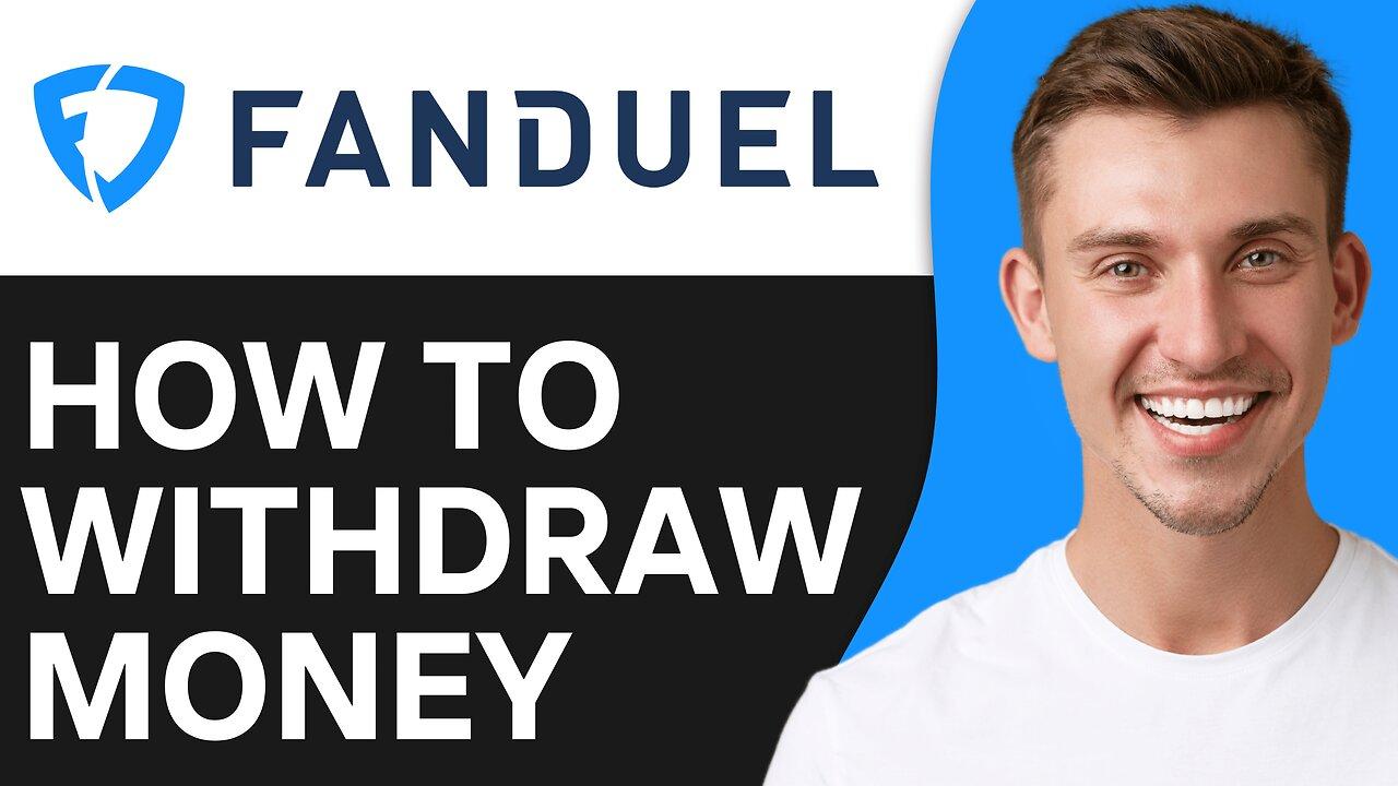 How To Withdraw Money From Fanduel