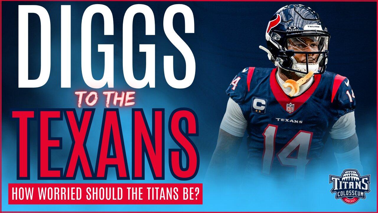 Texans Trade For Stephon Diggs. How Worried Should The Titans be?