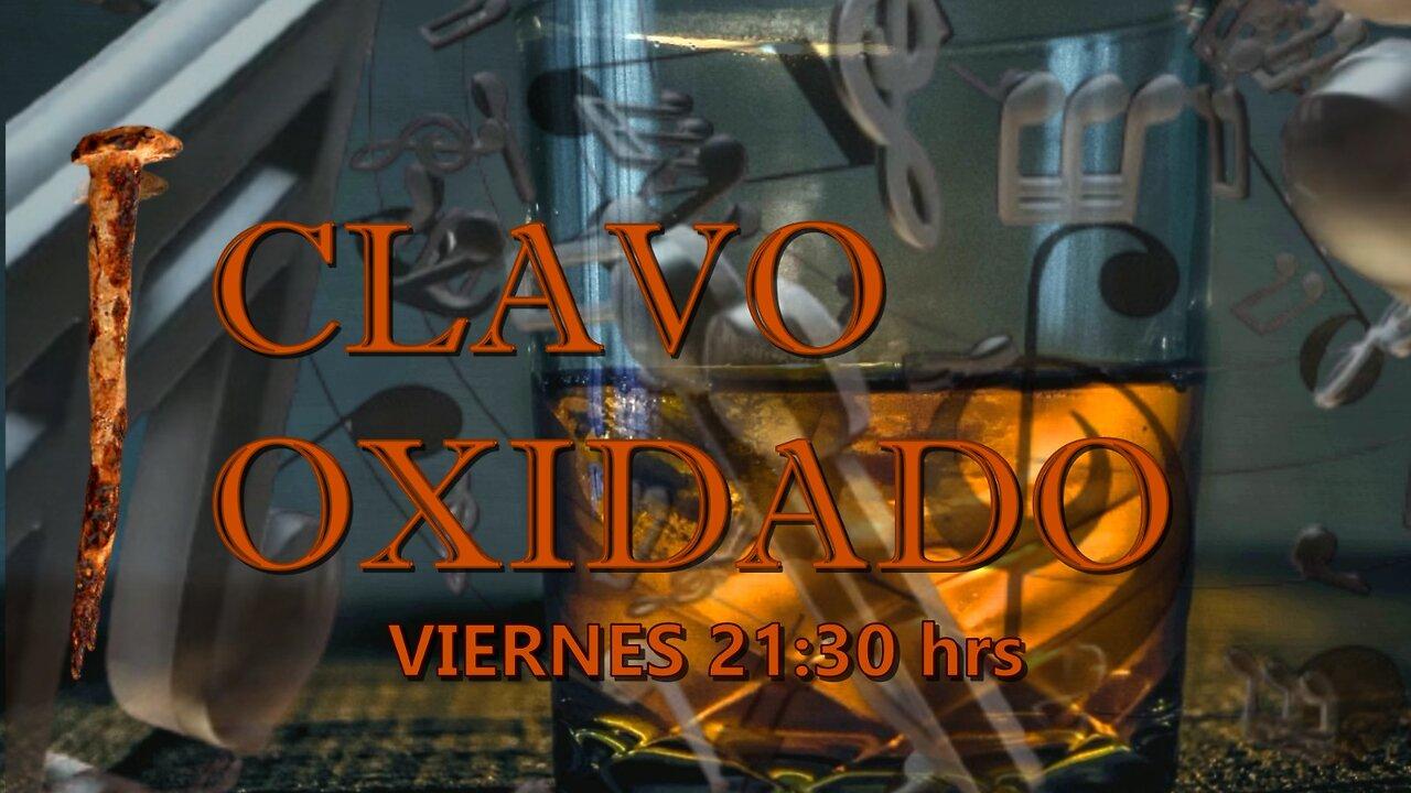 Clavo Oxidado - Edición XCIV