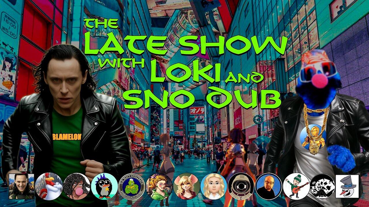 The Late Show with Sno Dub and The Godfather of Mischief Stone Cold Loki!