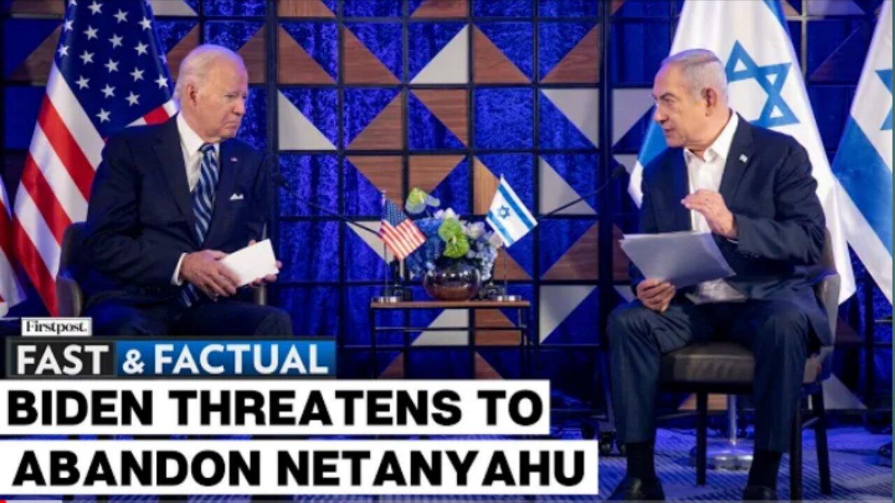 Fast & Factual: Biden Threatens to Withdraw Support for Israel if Civilian Deaths Continue in Gaza