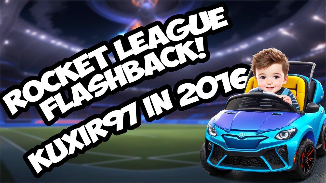 Could Kuxir97 hit the ball 7 years ago? [Rocket League Gameplay]