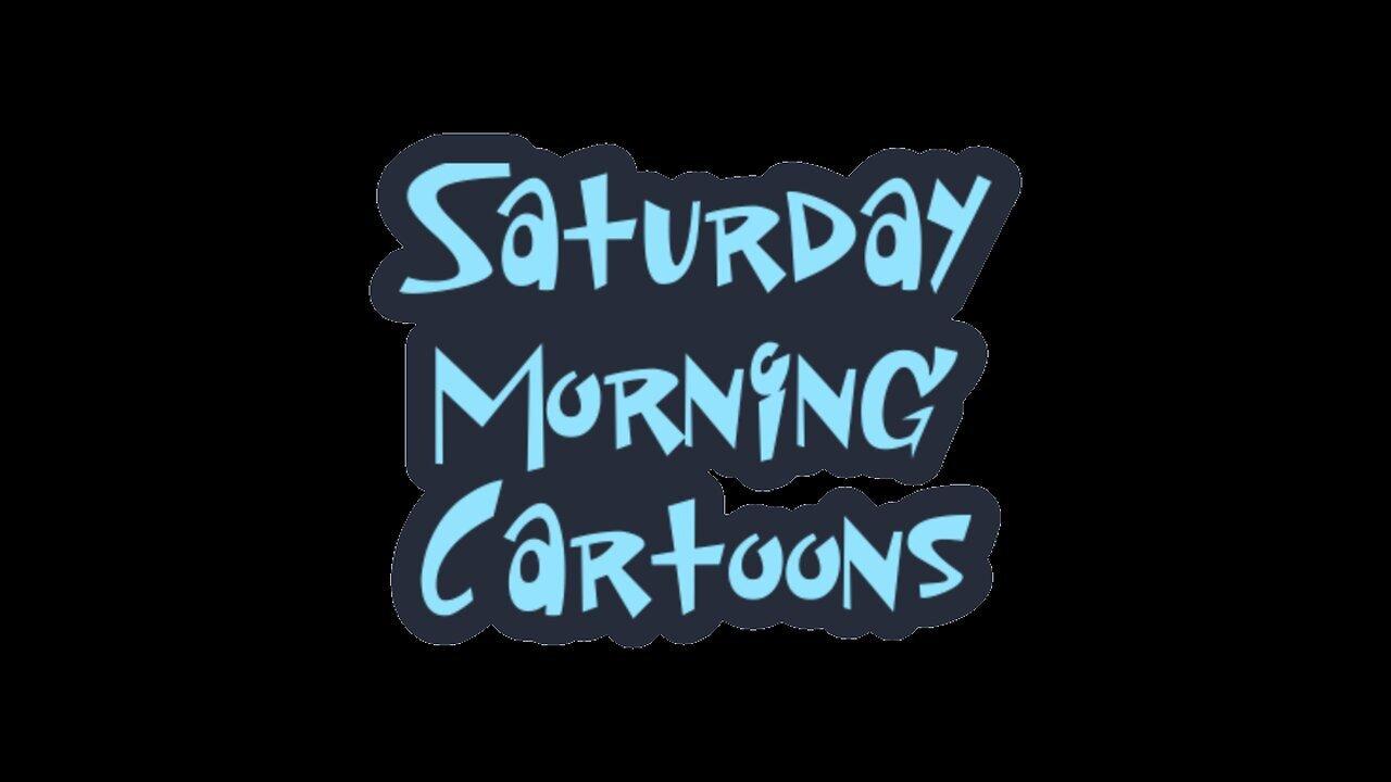 Saturday Morning Cartoons 11AM EST